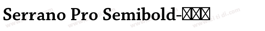 Serrano Pro Semibold字体转换